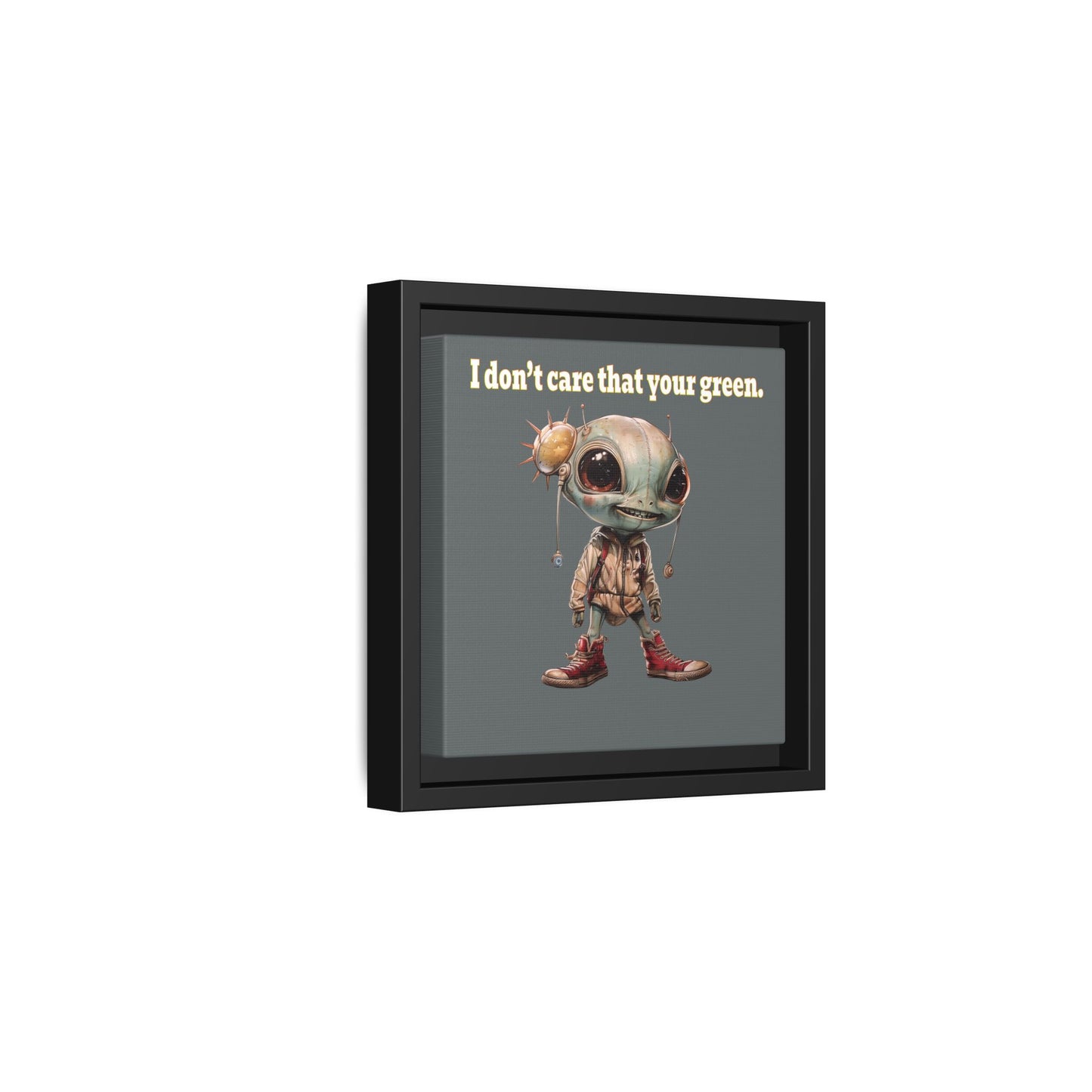 I don't care that your green - framed canvas art (dark grey)