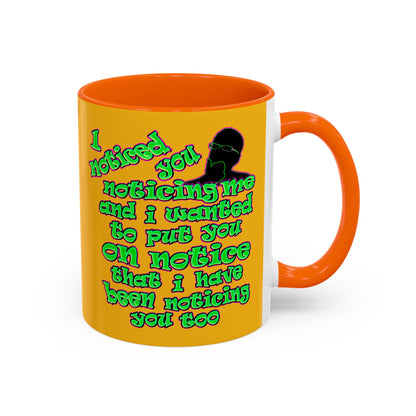 noticed you noticing - Accent Mug (yellow)