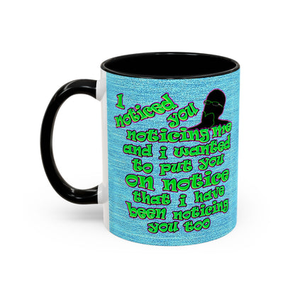 noticed you noticing - Accent Mug (faded dark blue)