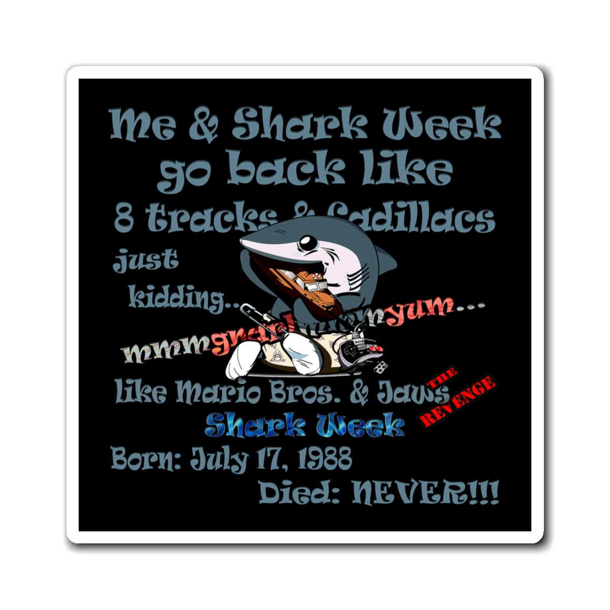 shark week - Magnets - (black)