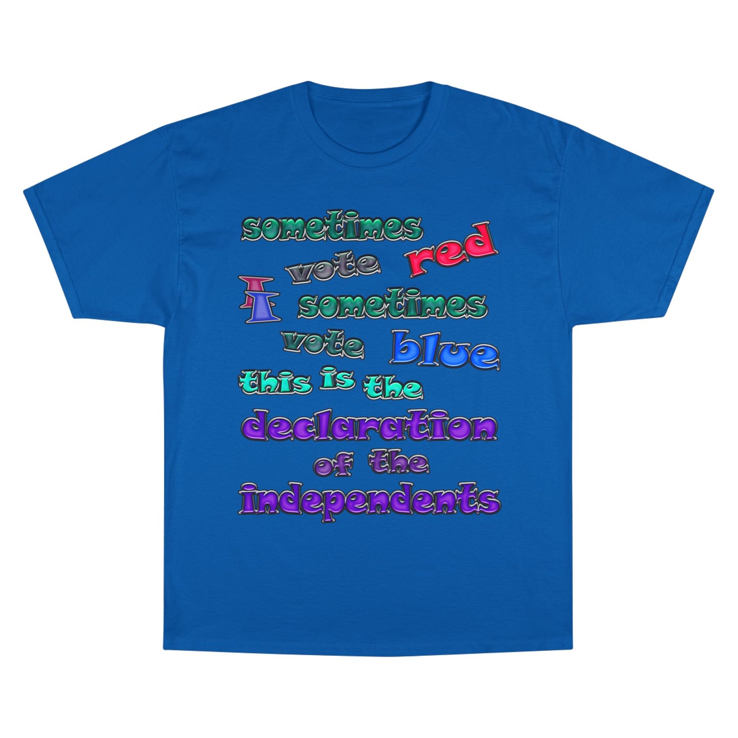 declaration of the independents - Champion T-Shirt