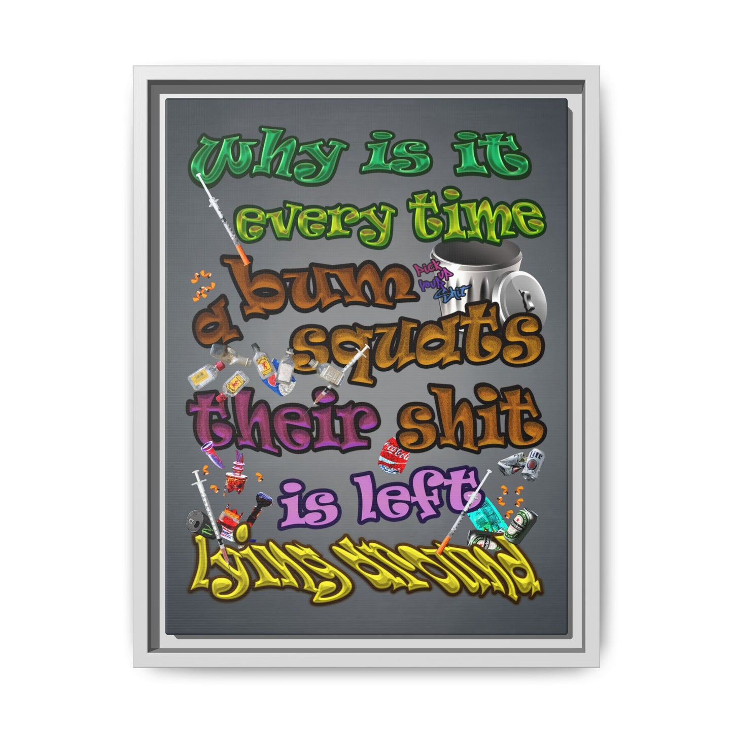 the bum's shit - framed canvas art (grey-light grey)