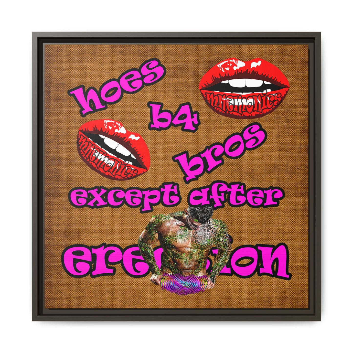 hoes b4 bros - framed canvas art (brown papyrus)