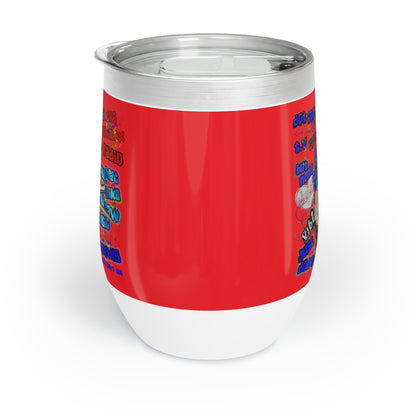 drop the beat - Chill Wine Tumbler (red)