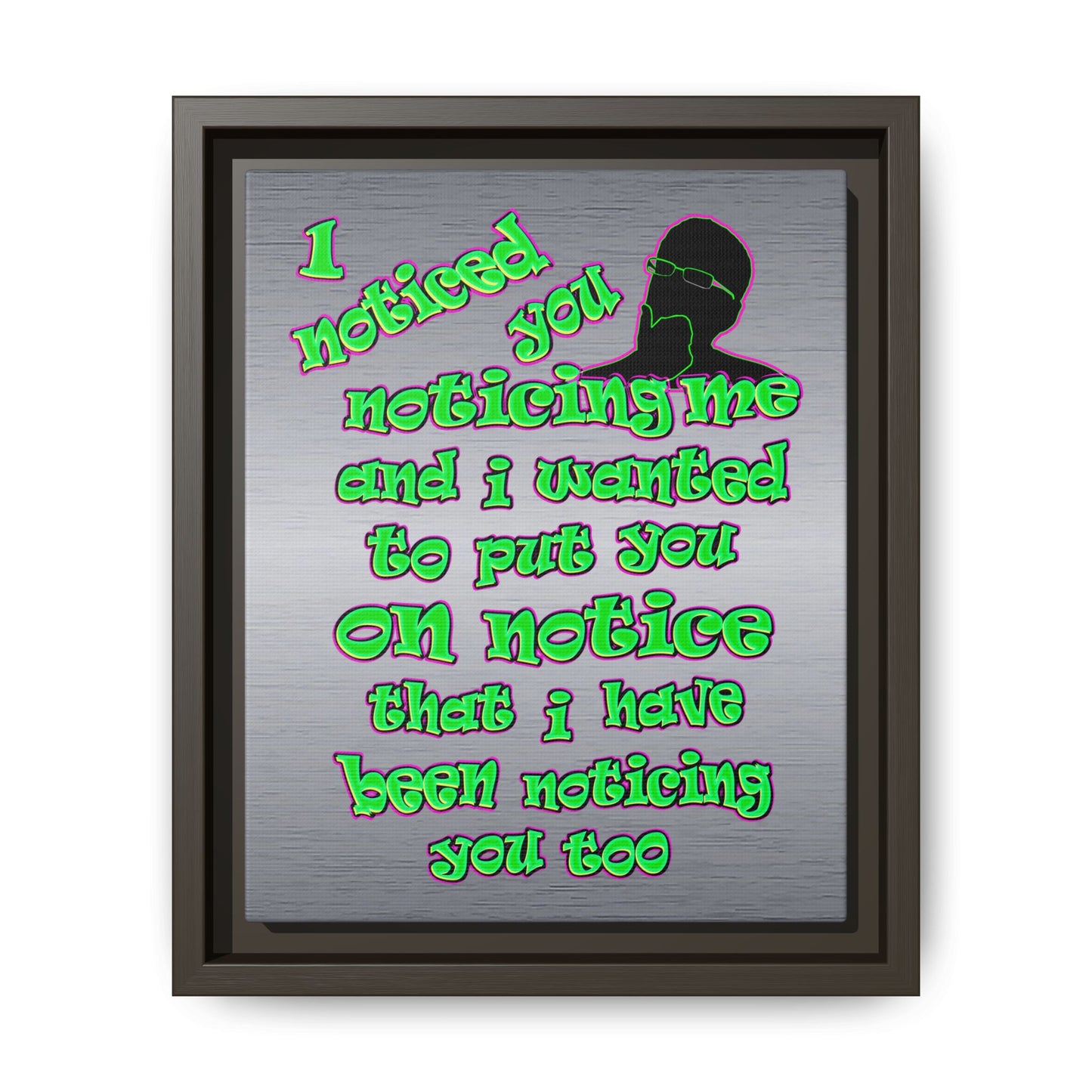 noticed you noticing - framed canvas art (brushed nickel)