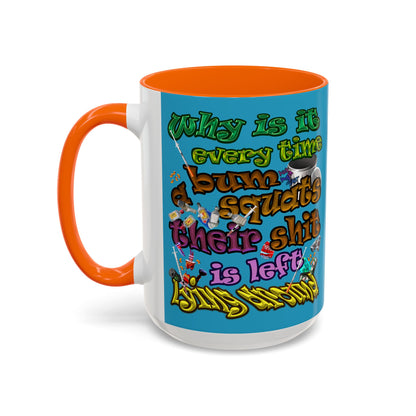 the bum's shit - Accent Mug (turquoise)
