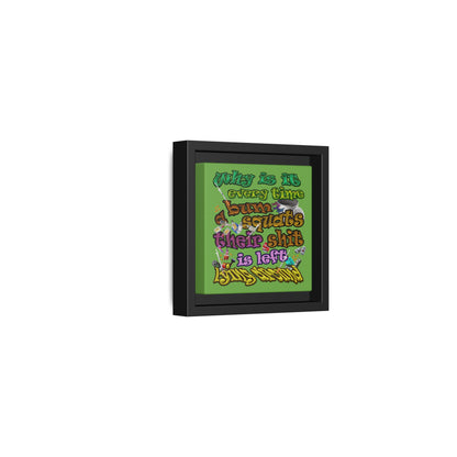 the bum's shit - framed canvas art (green)