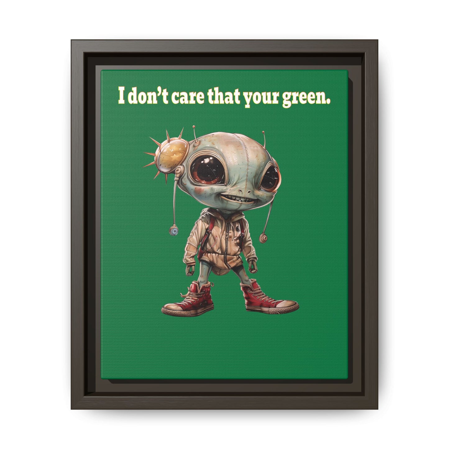 I don't care that your green - framed canvas art (dark green)
