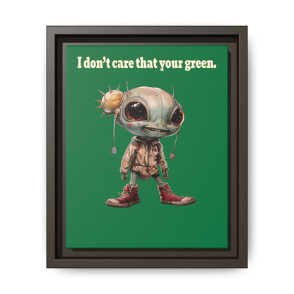 I don't care that your green - framed canvas art (dark green)