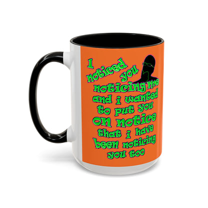 noticed you noticing - Accent Mug (crusta)
