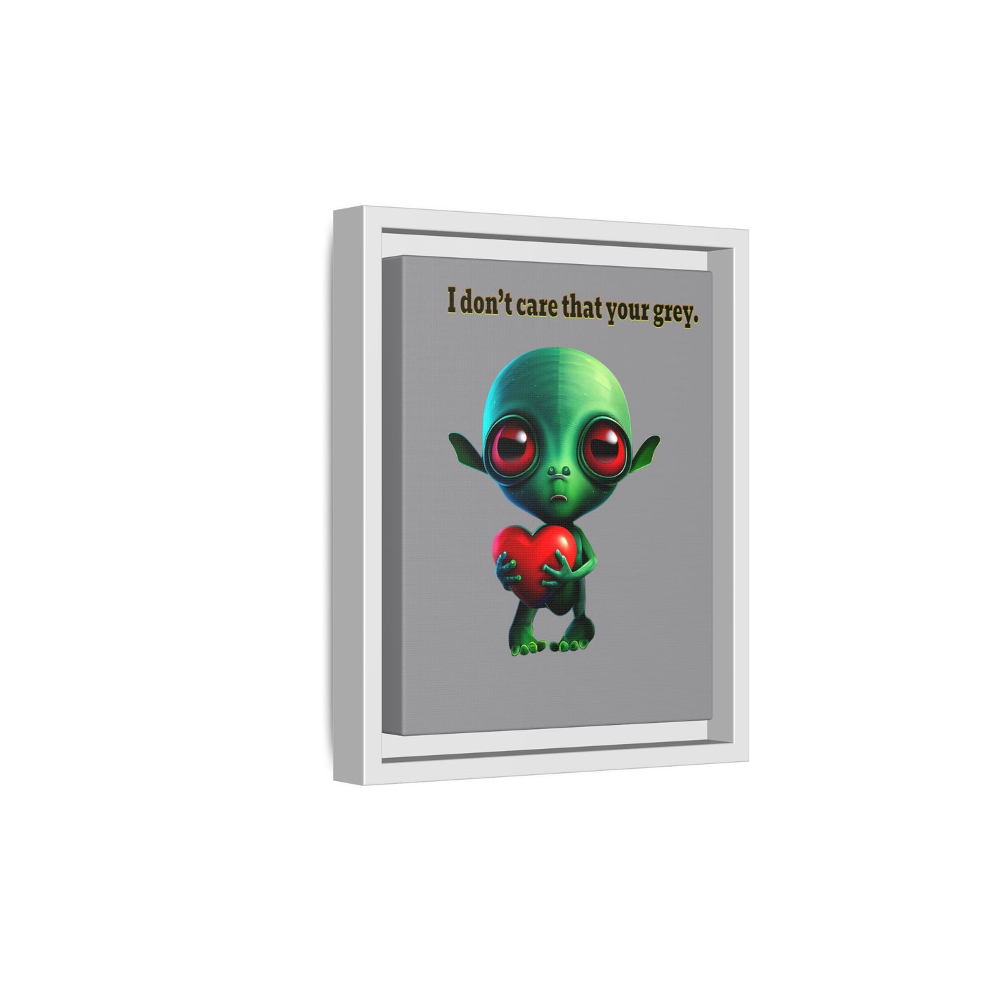 I don't care that your grey - framed canvas art (grey)