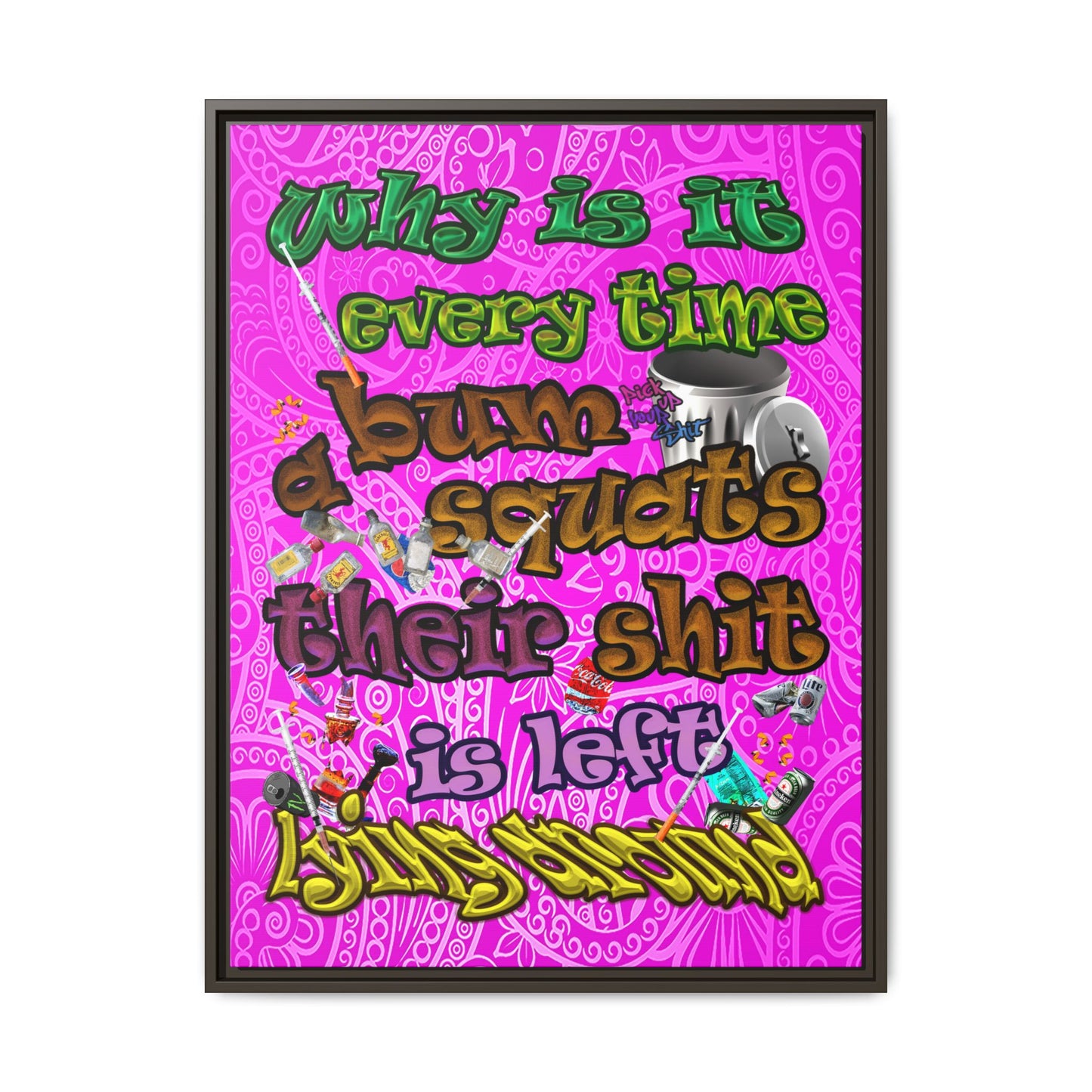 the bum's shit - framed canvas art (pink swirl)