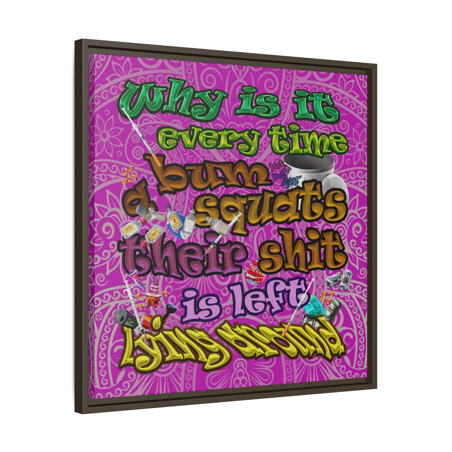 the bum's shit - framed canvas art (pink swirl)