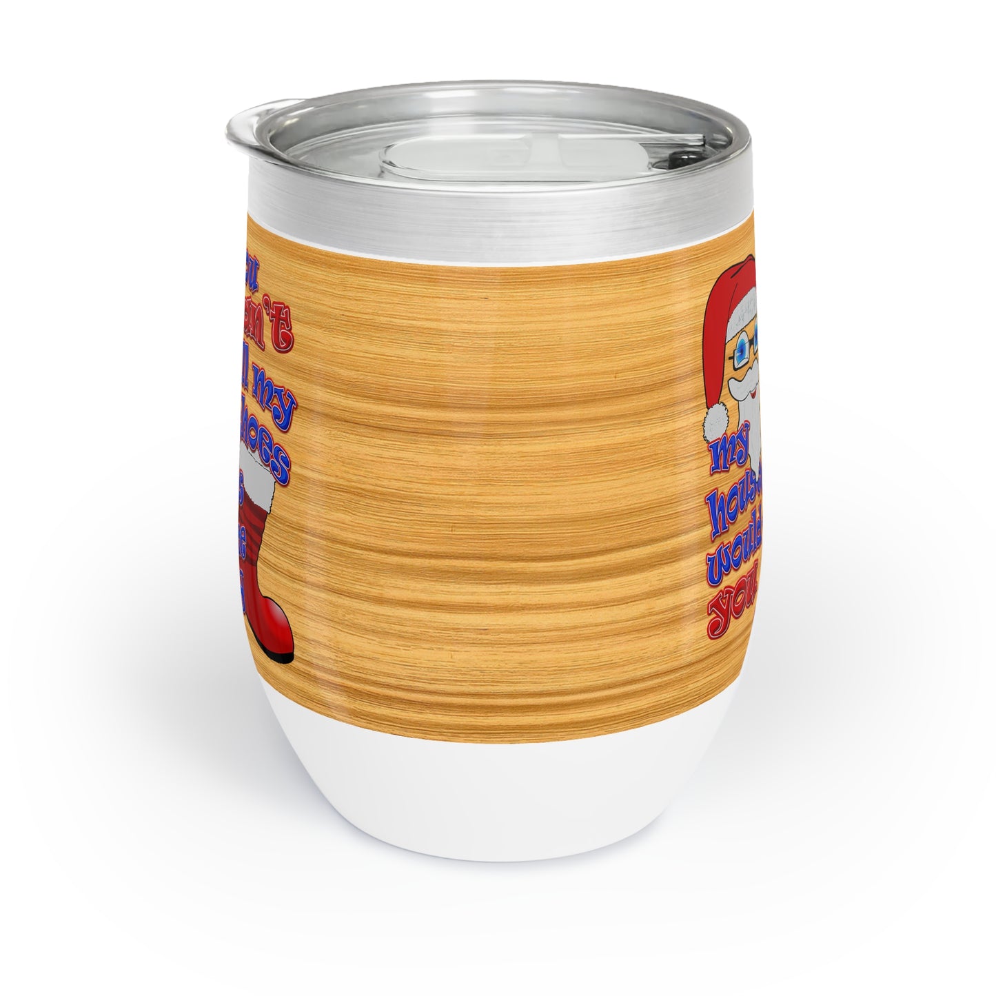 santa's shoes - Chill Wine Tumbler (butterscotch wood finish)