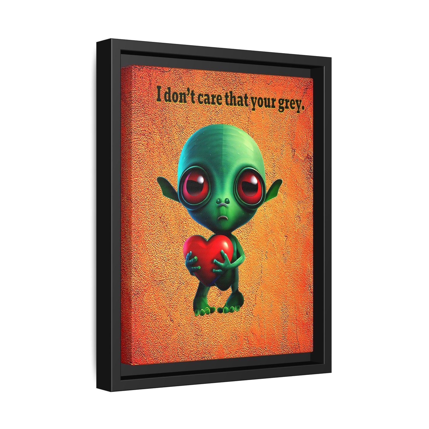 I don't care that your grey - framed canvas art (burnt orange)