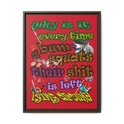 the bum's shit - framed canvas art (dark red)