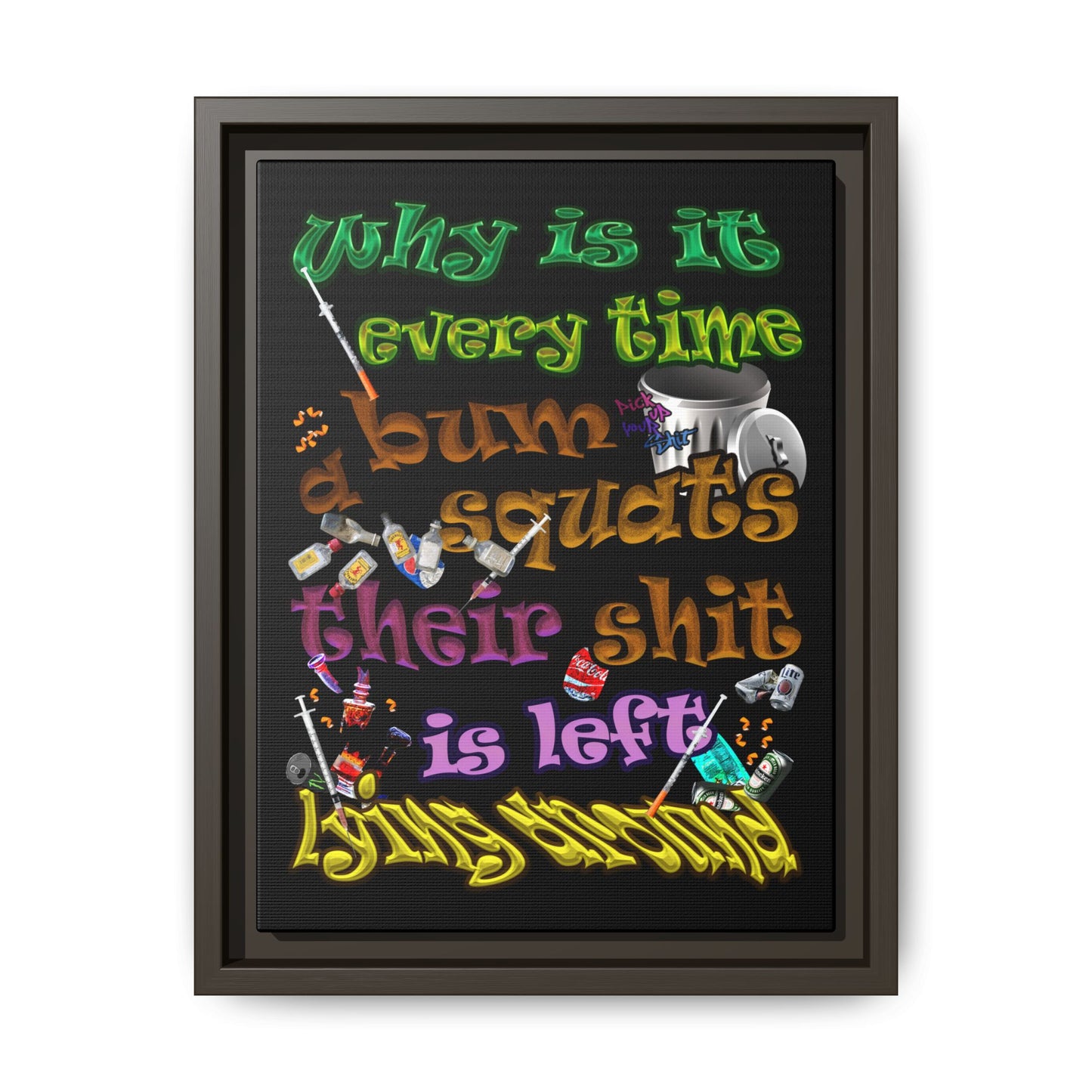 the bum's shit - framed canvas art (black)