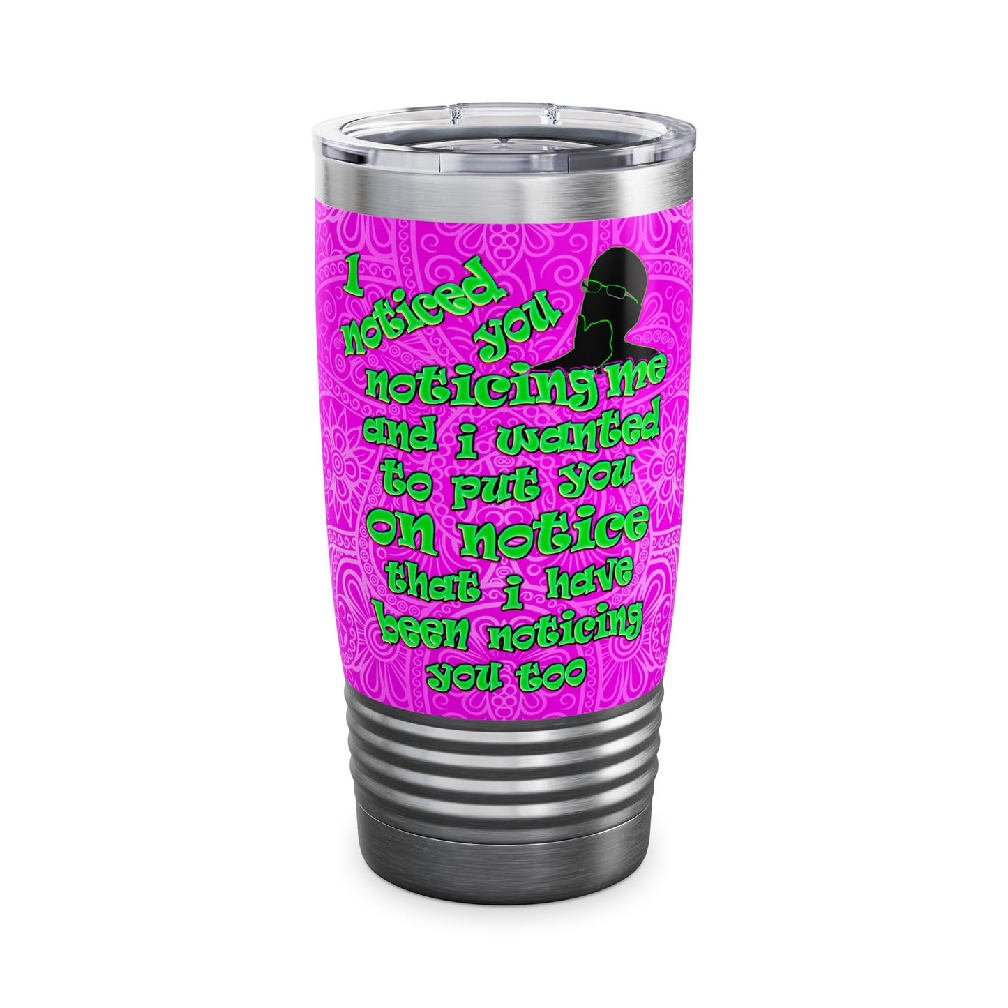 noticed you noticing - Ringneck Tumbler, 20oz (pink swirl)
