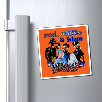 rw&b lives matter - Magnets - (orange)