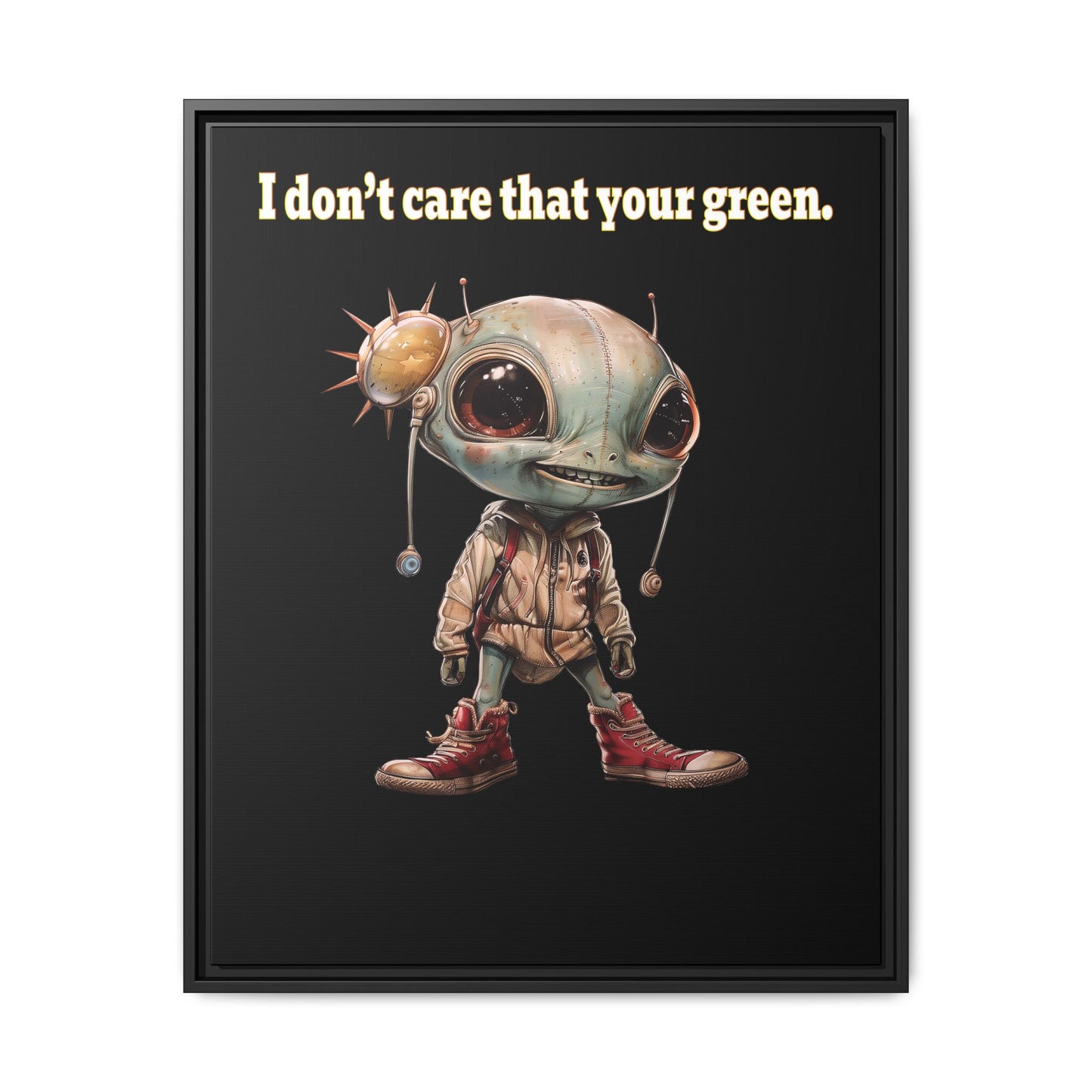 I don't care that your green - framed canvas art (black)