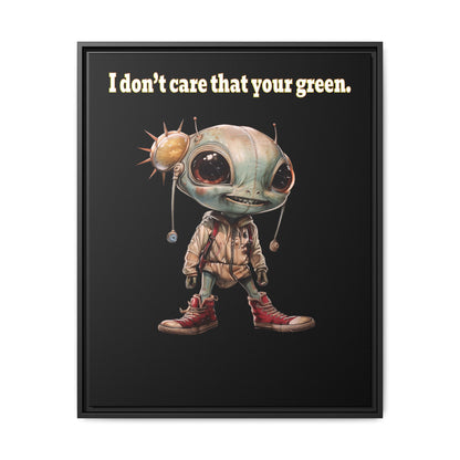 I don't care that your green - framed canvas art (black)