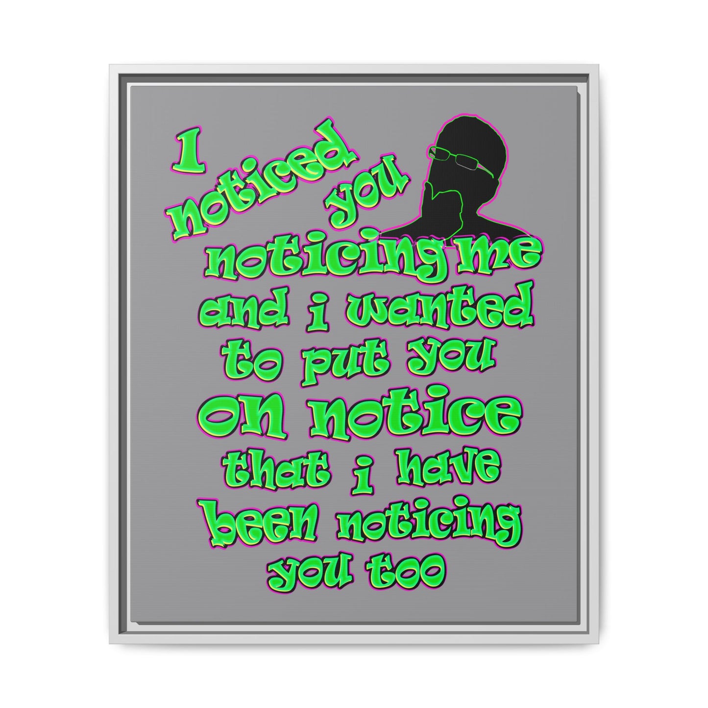 noticed you noticing - framed canvas art (grey)