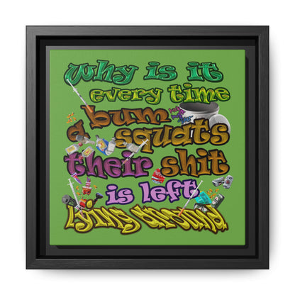 the bum's shit - framed canvas art (green)