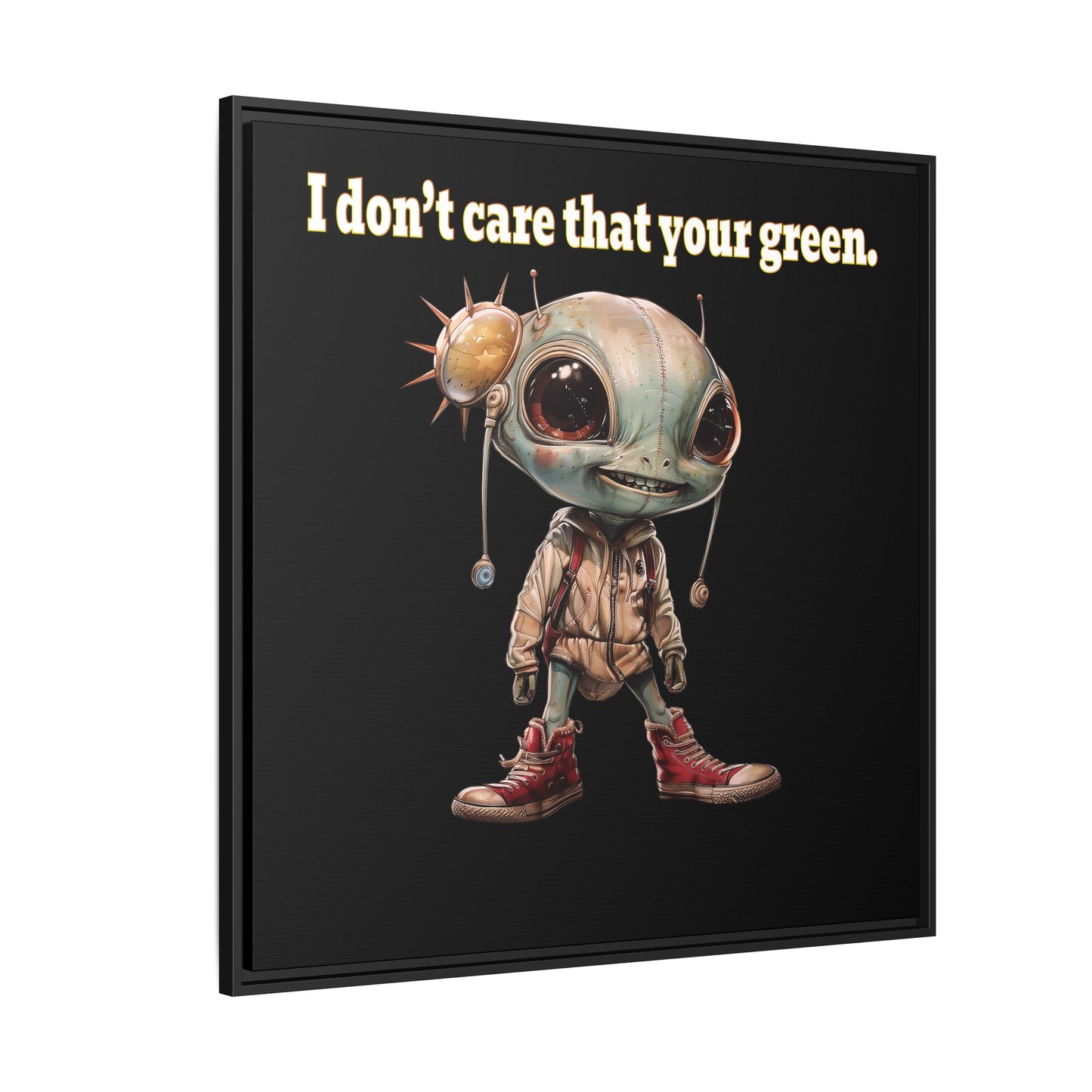 I don't care that your green - framed canvas art (black)