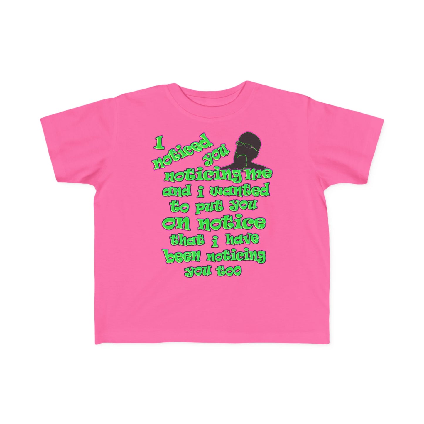 noticed you noticing - Toddler's Fine Jersey Tee