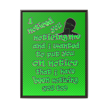 noticed you noticing - framed canvas art (logo green)