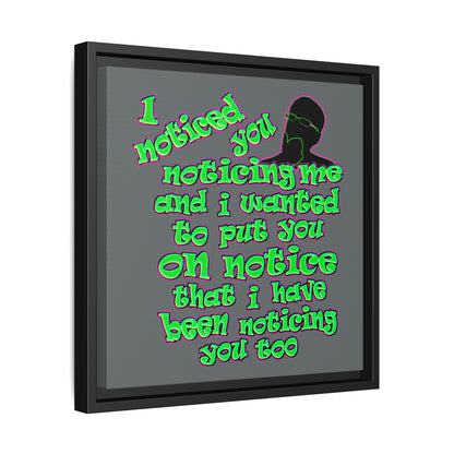 noticed you noticing - framed canvas art (dark grey)