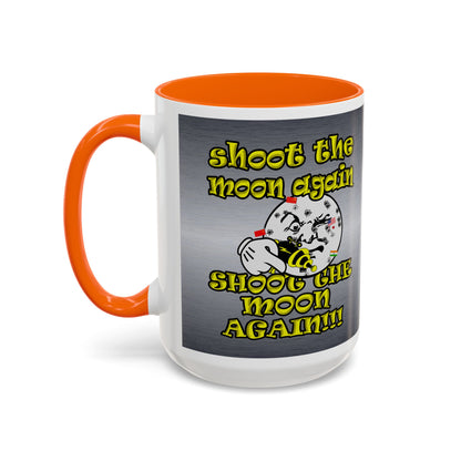 shoot the moon again - Accent Mug (brushed nickel)