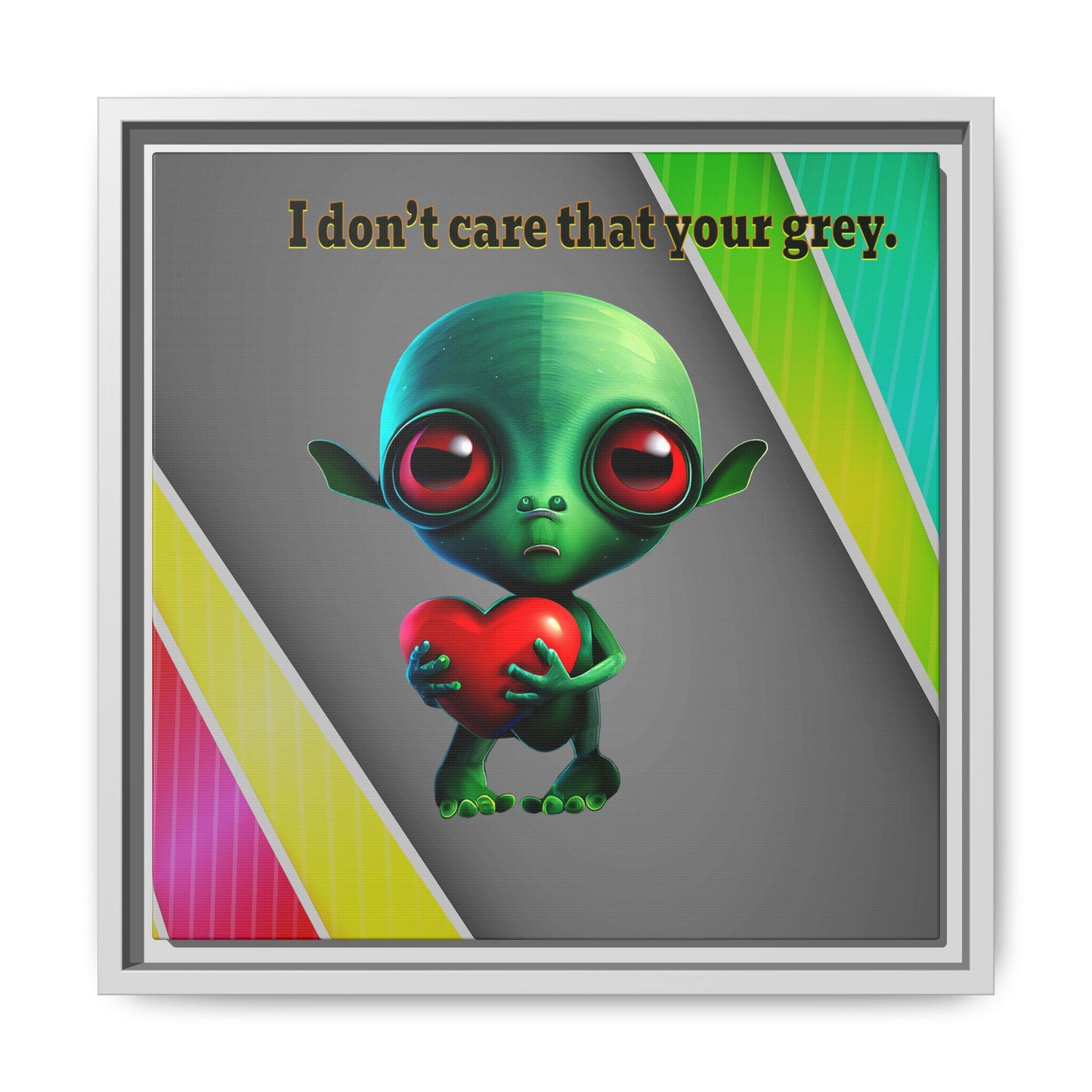 I don't care that your grey - framed canvas art (rainbow split)