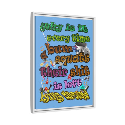 the bum's shit - framed canvas art (light blue)
