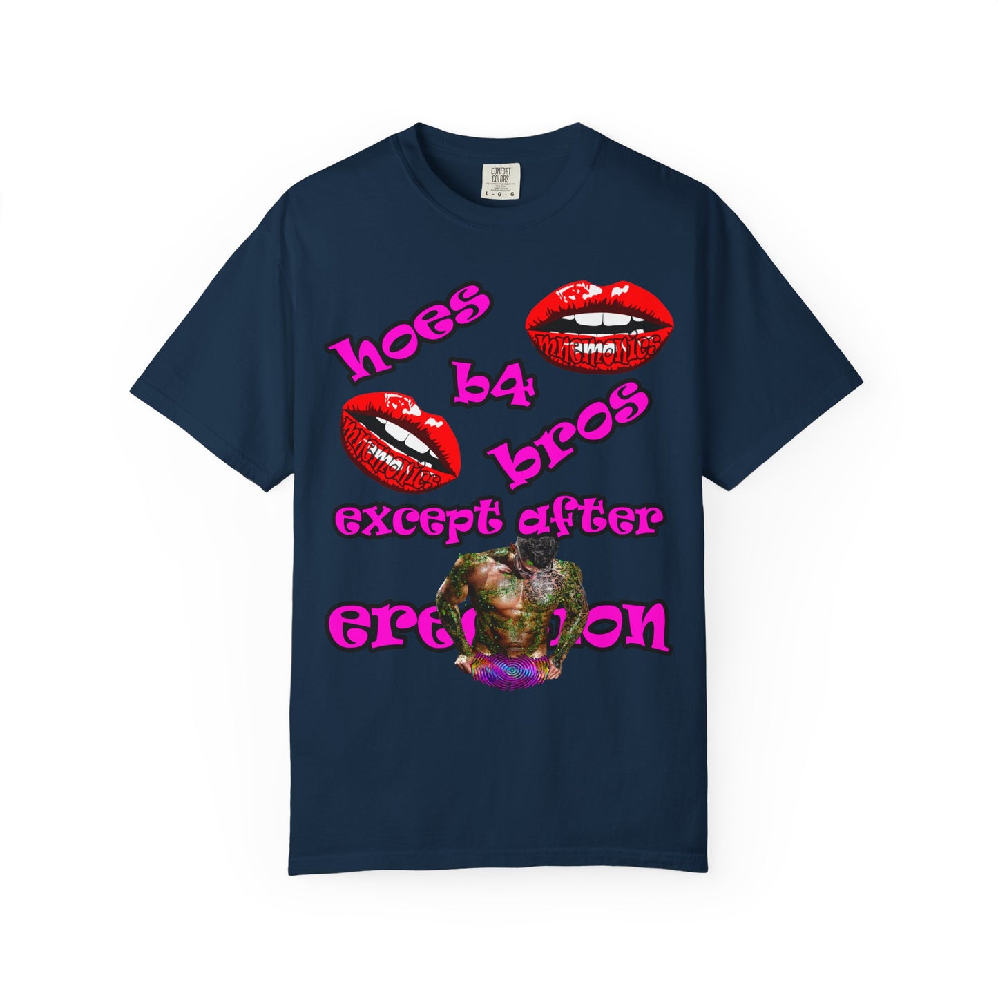 hoes b4 bros - Unisex Garment-Dyed T-shirt