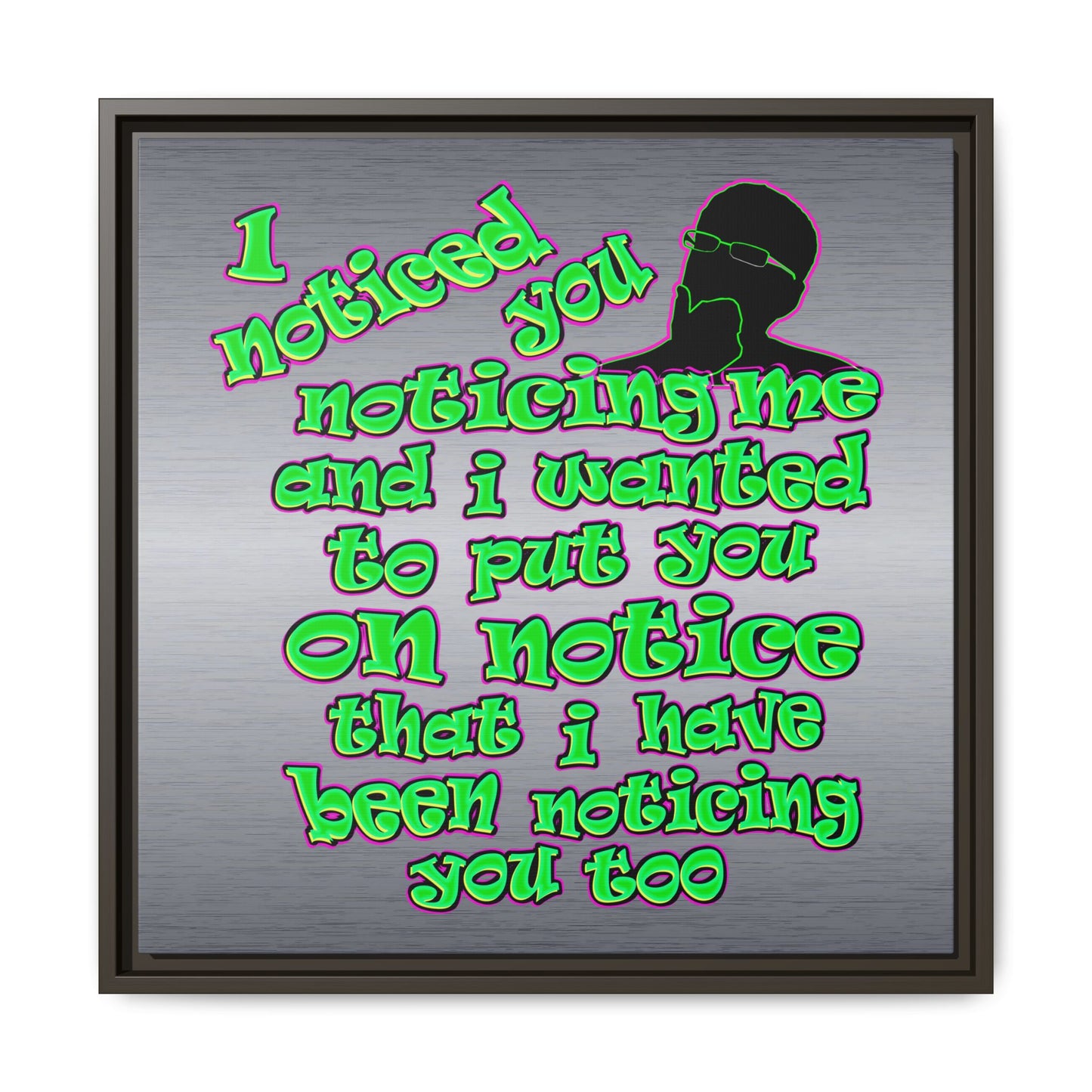 noticed you noticing - framed canvas art (brushed nickel)