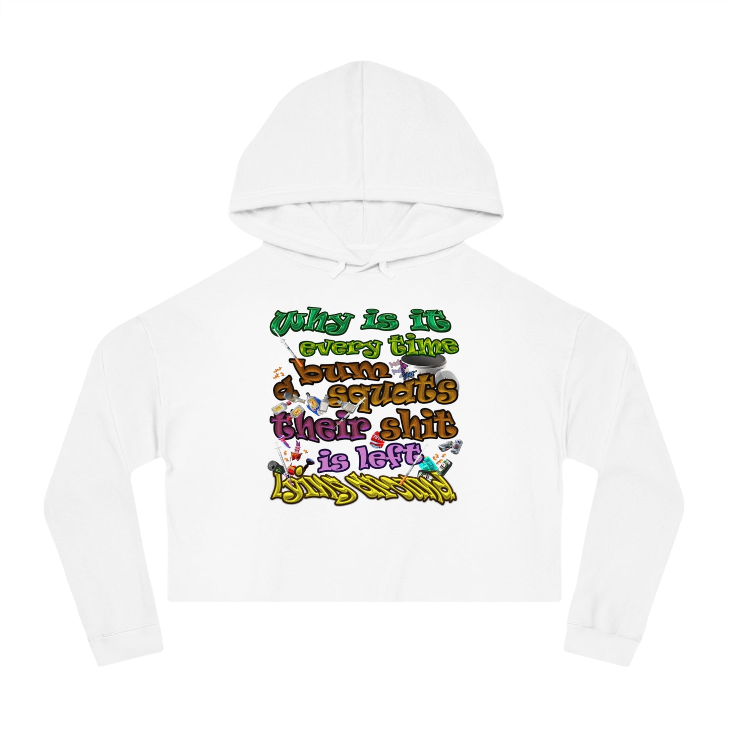 the bum's shit - Women’s Cropped Hooded Sweatshirt