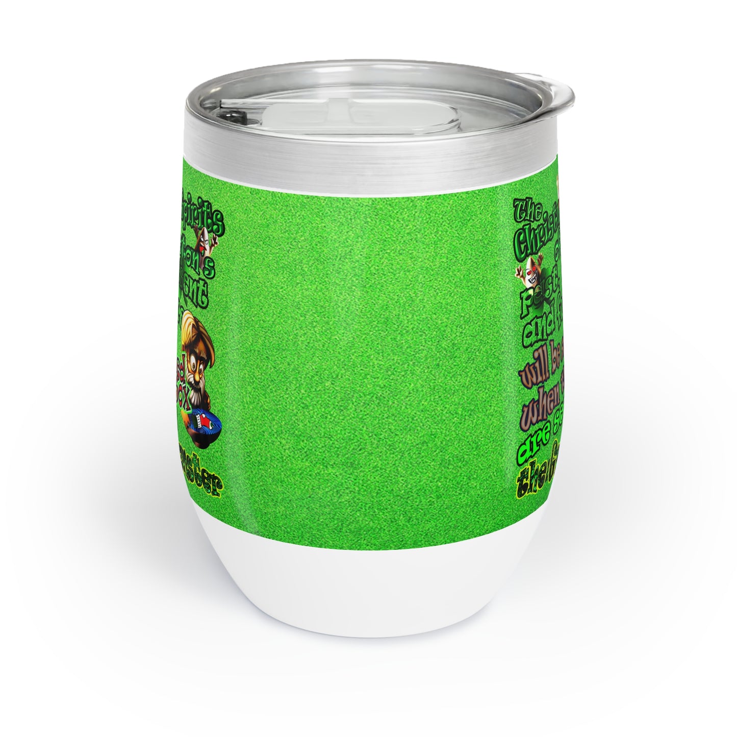 christmas spirits of boston - Chill Wine Tumbler (green turf)