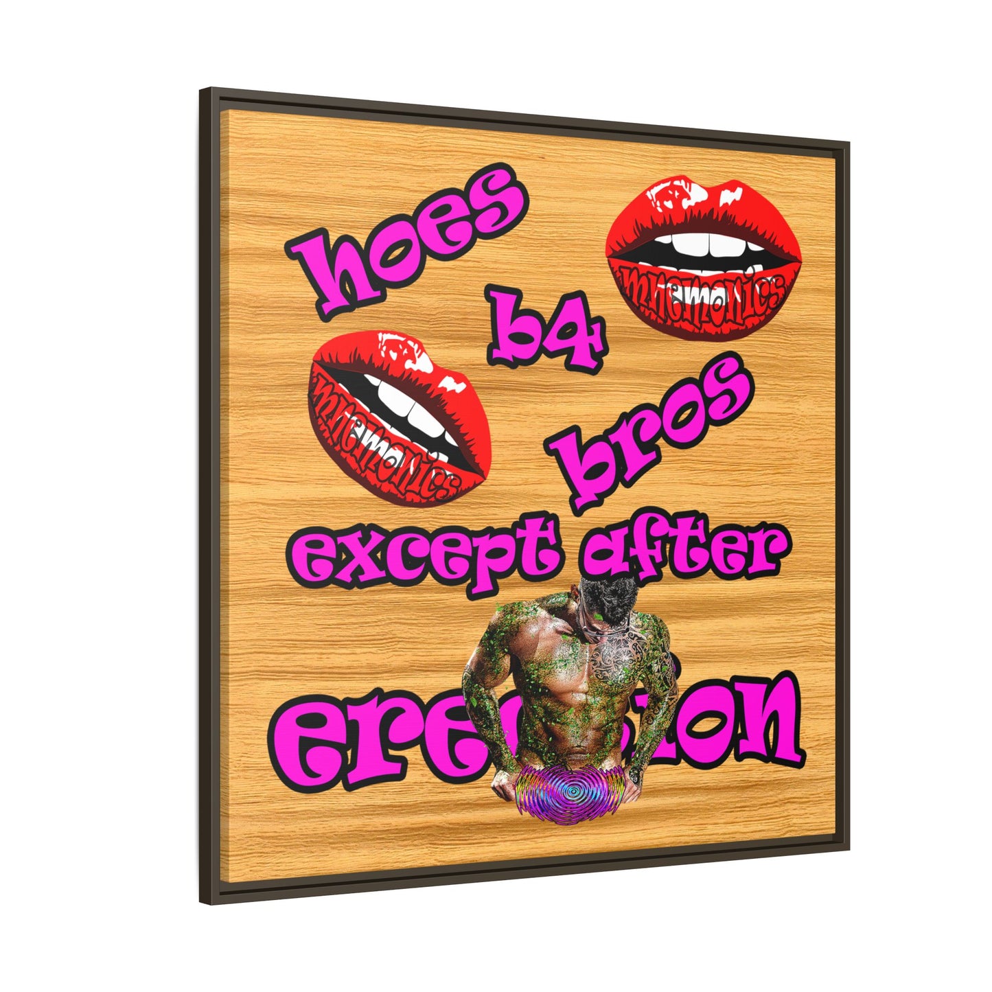 hoes b4 bros - framed canvas art (butterscotch wood finish)