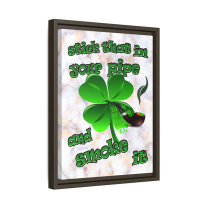 stick that in your pipe and smoke it - framed canvas art (white marble)