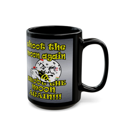 shoot the moon again - Black Mug (brushed nickel)