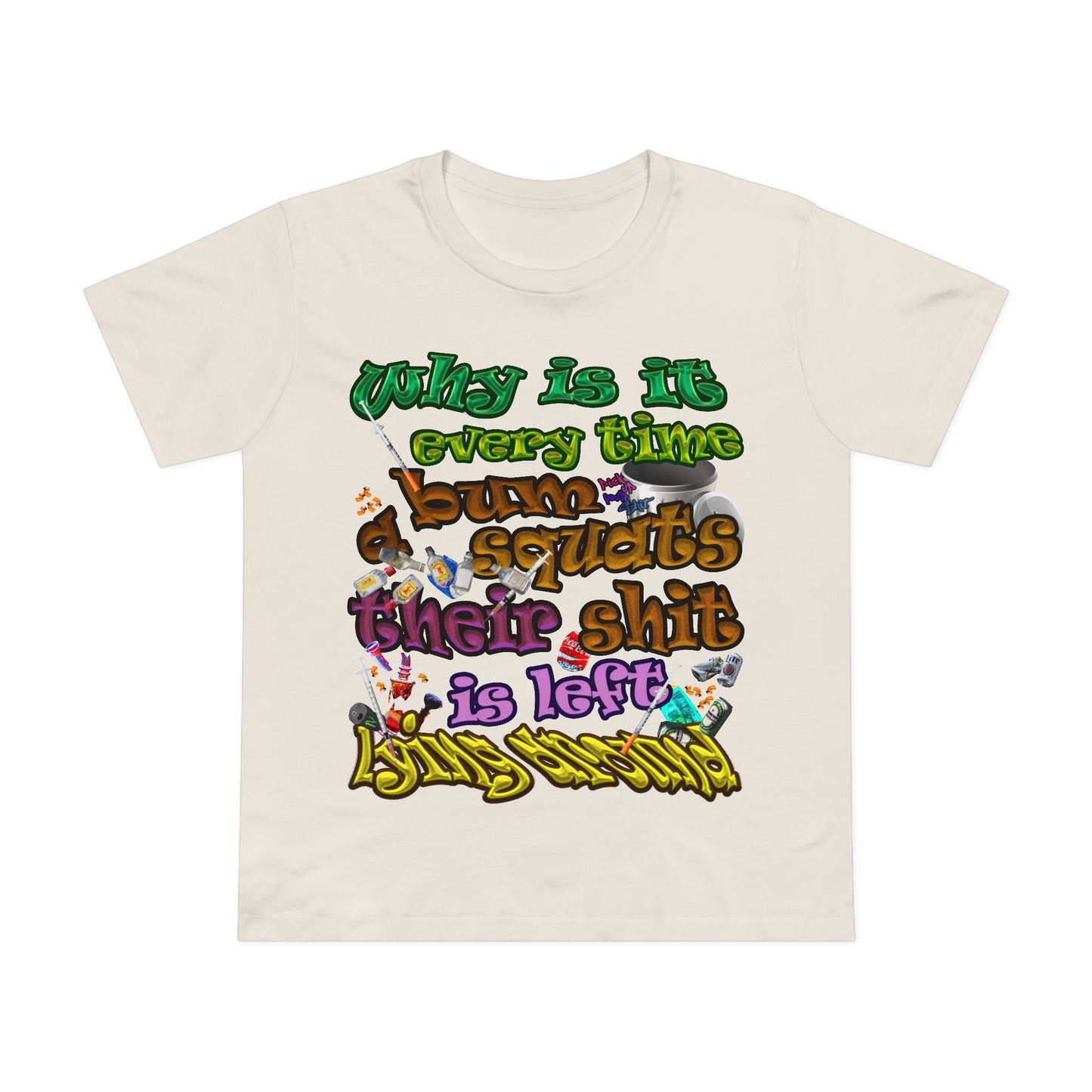 the bum's shit - Women’s Maple Tee