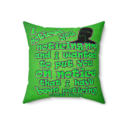 noticed you noticing - Spun Polyester Square Pillow - (green turf)