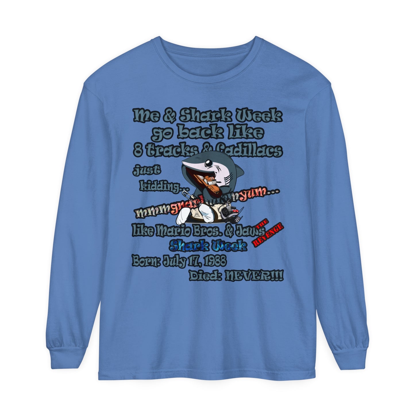 shark week - Unisex Garment-dyed Long Sleeve T-Shirt