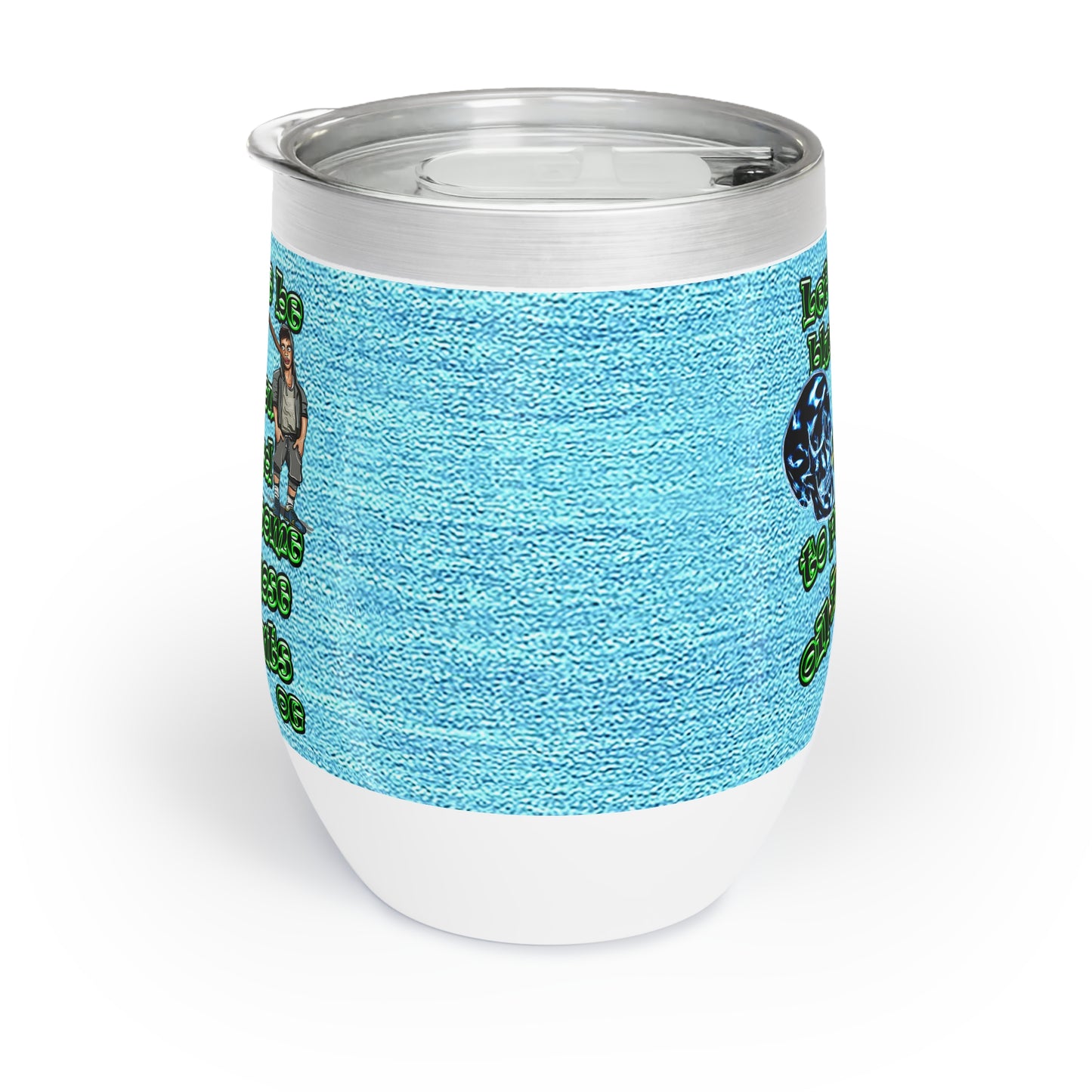 og - Chill Wine Tumbler (faded blue)