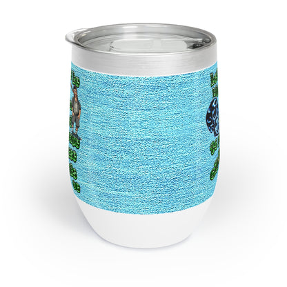 og - Chill Wine Tumbler (faded blue)