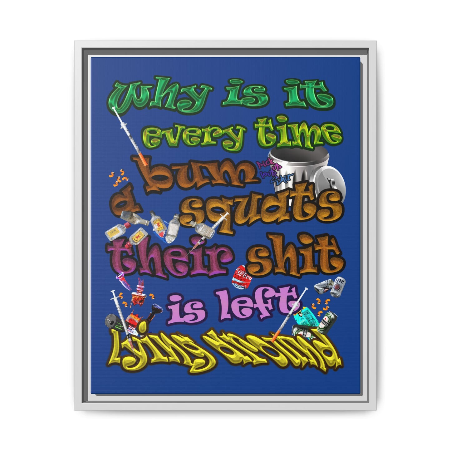 the bum's shit - framed canvas art (dark blue)