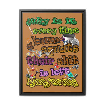 the bum's shit - framed canvas art (light brown)
