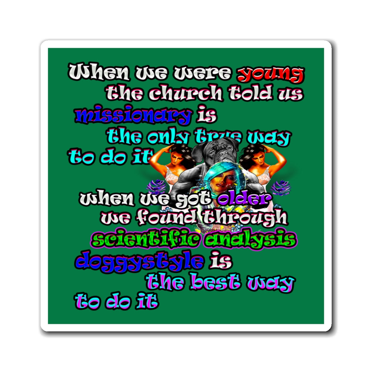 doggystyle - Magnets - (dark green)