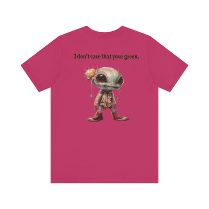 I don't care that your grey - Unisex Jersey Short Sleeve Tee